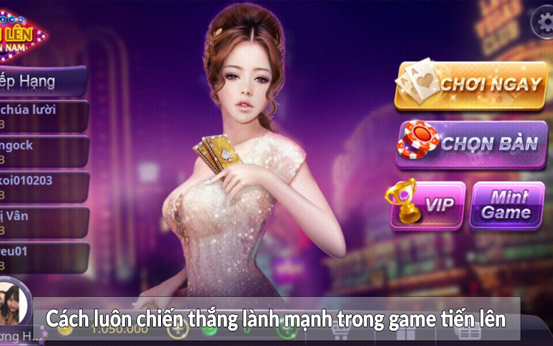Cách luôn chiến thắng lành mạnh trong game tiến lên